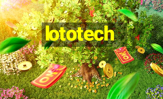 lototech