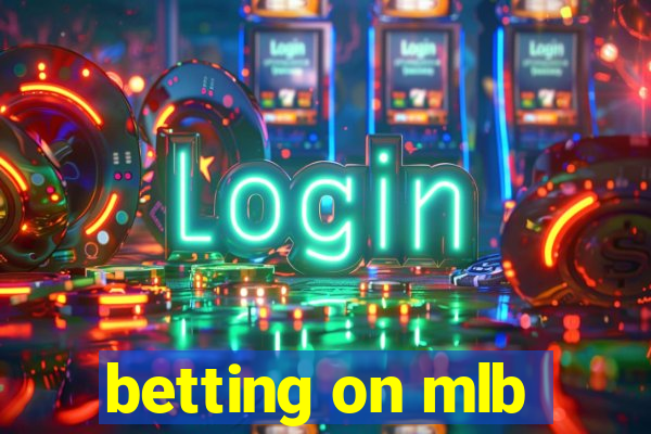 betting on mlb