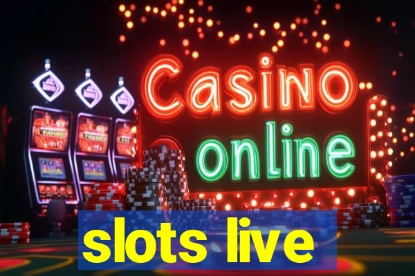 slots live