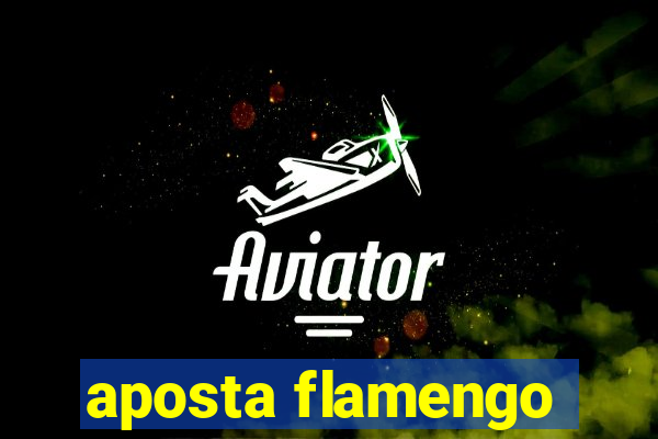 aposta flamengo