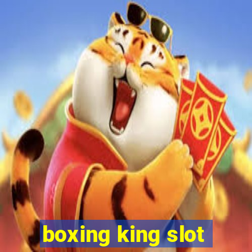 boxing king slot