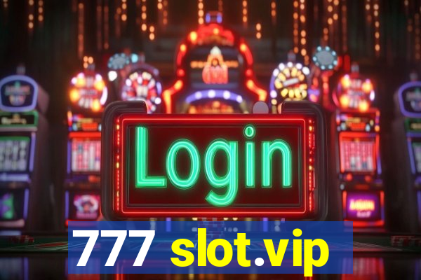 777 slot.vip