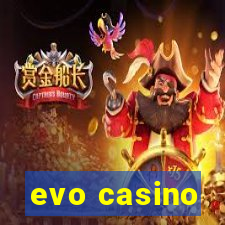 evo casino