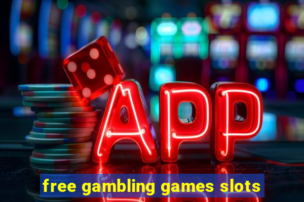 free gambling games slots