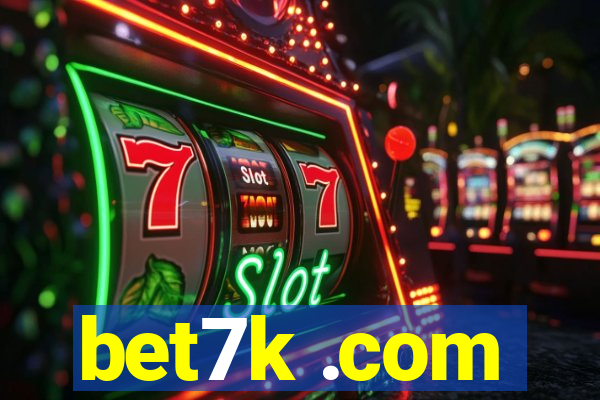 bet7k .com