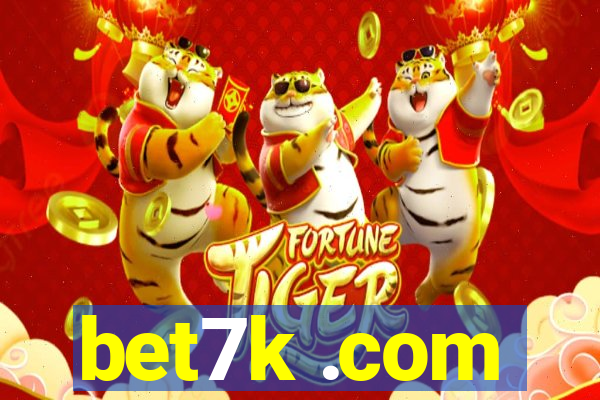 bet7k .com