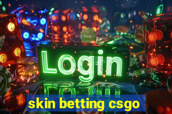 skin betting csgo