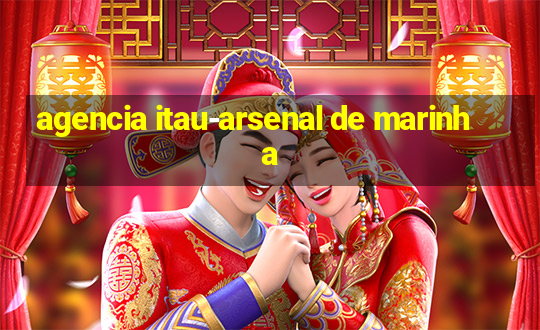 agencia itau-arsenal de marinha