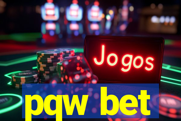 pqw bet