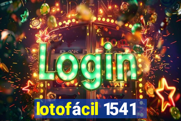 lotofácil 1541