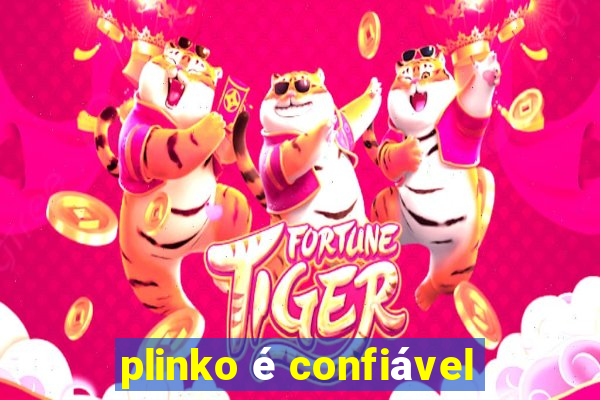 plinko é confiável