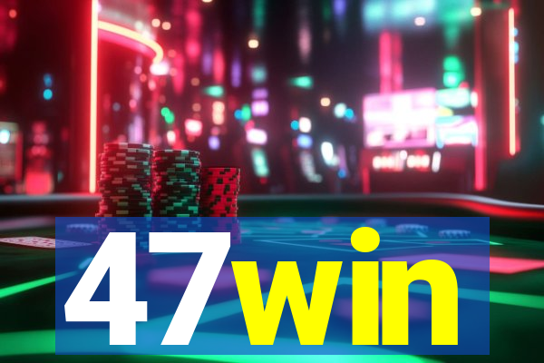 47win