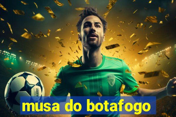 musa do botafogo