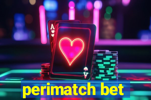 perimatch bet