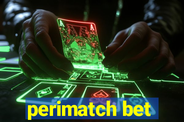 perimatch bet