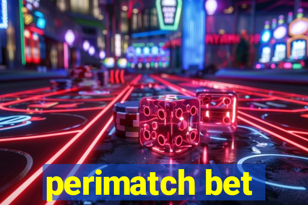 perimatch bet