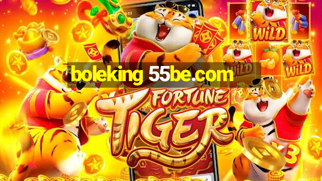 boleking 55be.com