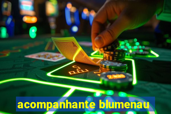 acompanhante blumenau