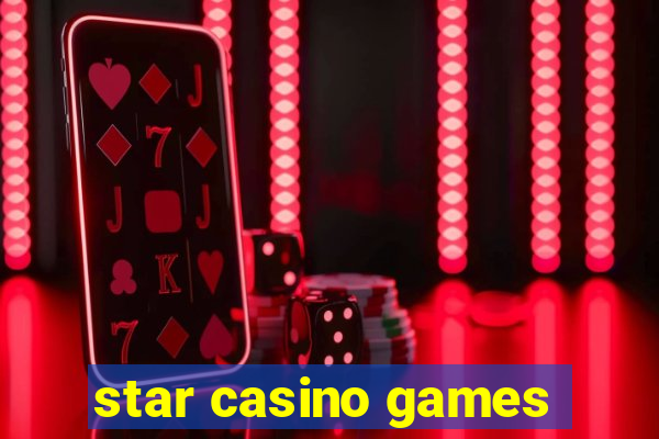 star casino games