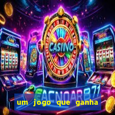 um jogo que ganha dinheiro de verdade