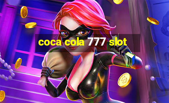 coca cola 777 slot