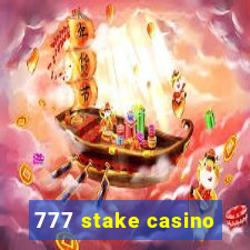 777 stake casino