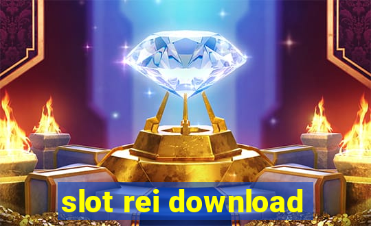 slot rei download