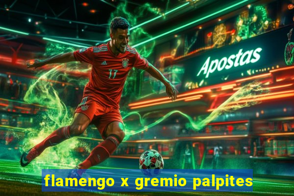 flamengo x gremio palpites