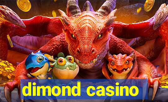 dimond casino