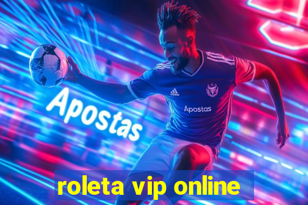 roleta vip online