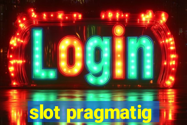 slot pragmatig