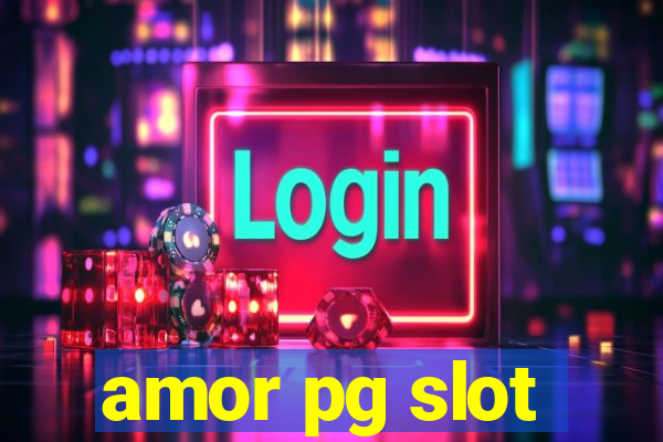 amor pg slot