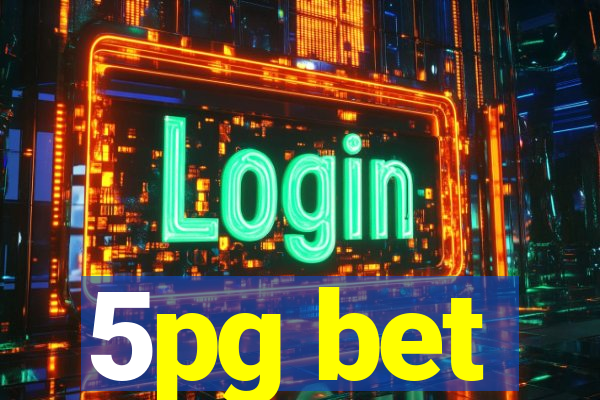 5pg bet