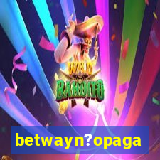 betwayn?opaga