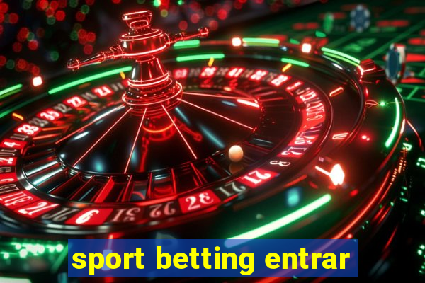 sport betting entrar