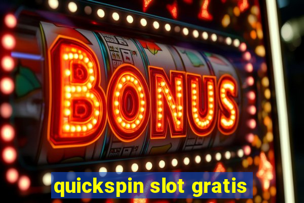 quickspin slot gratis