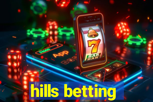 hills betting