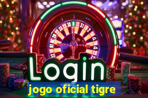 jogo oficial tigre