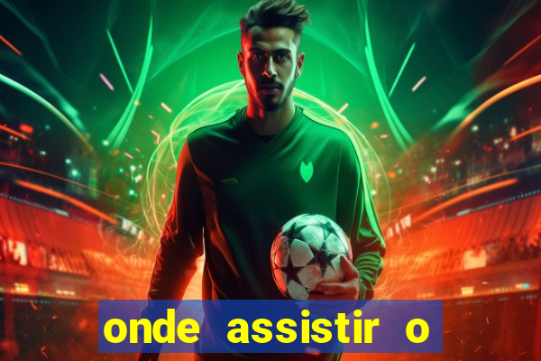 onde assistir o jogo da chapecoense hoje