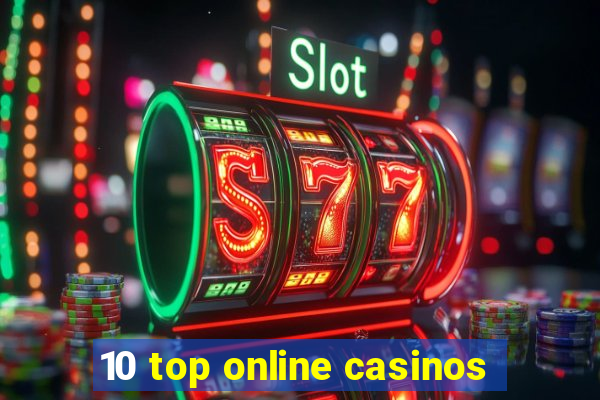 10 top online casinos