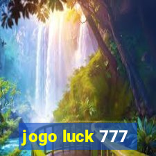 jogo luck 777