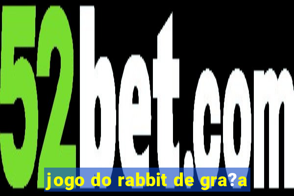 jogo do rabbit de gra?a