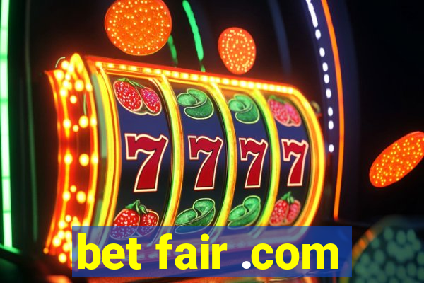 bet fair .com