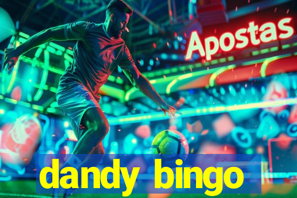 dandy bingo