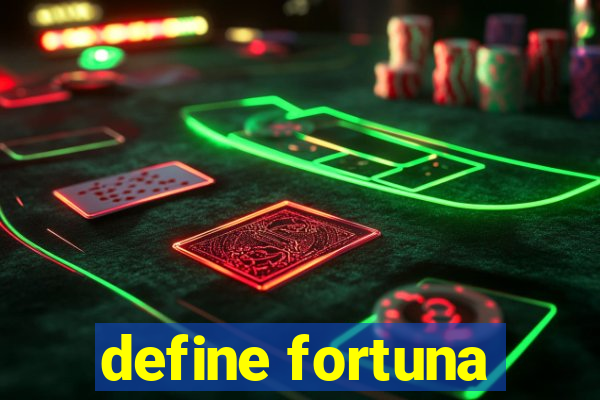 define fortuna