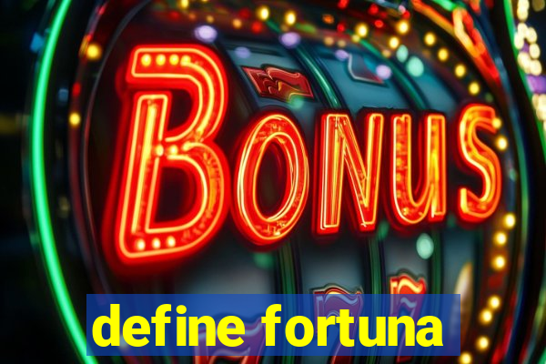 define fortuna