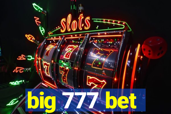 big 777 bet