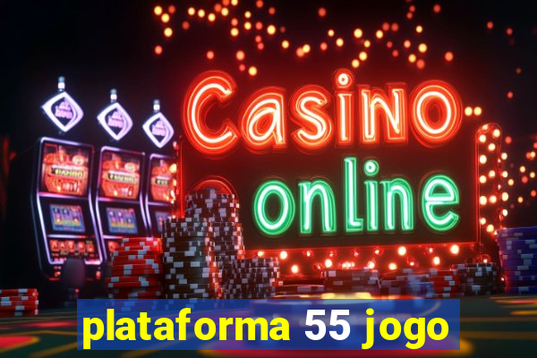 plataforma 55 jogo