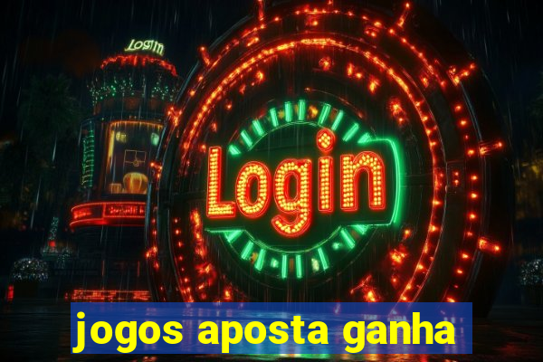 jogos aposta ganha