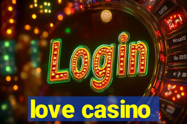 love casino